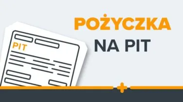 Grafika przedstawiająca formularz PIT i napis: Pożyczka na PIT
